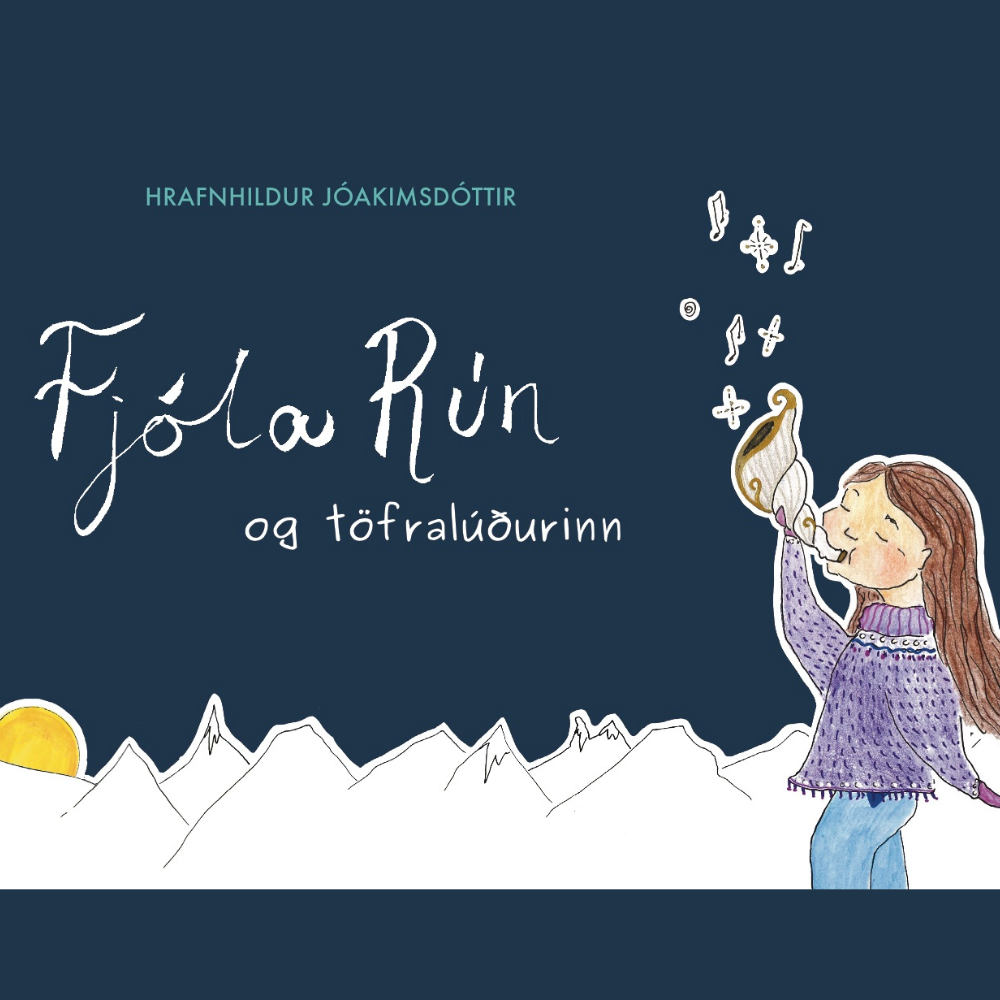 Fjóla Rún & töfralúðurinn